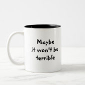 Misschien zal het geen verschrikkelijke mok zijn (Links)