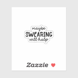 Misschien zal vloeken Sticker helpen, grappig