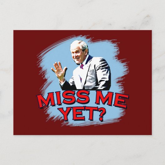 Misser Me Yet? George W ringt T-shirt Briefkaart (Voorkant)
