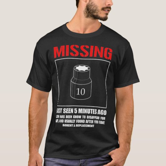 Missing 10mm Socket Funny mechanic machinist T-shirt (Voorkant)