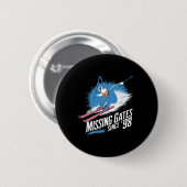 Missing Gates Since 98 Alpine Skiing Ronde Button 5,7 Cm (Voorkant /achterkant)