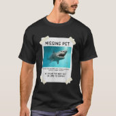 Missing Pet Funny Shark T-shirt (Voorkant)