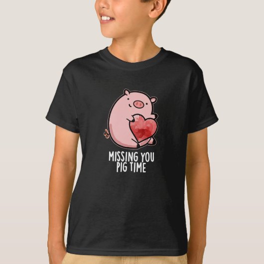 Missing You Pig Time Funny Animal Pun Dark BG T-shirt (Voorkant)