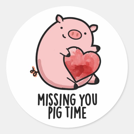 Missing You Pig Time Grappige Dierenwoordspeling Ronde Sticker (Voorkant)