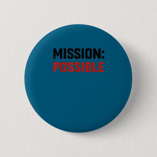 Mission Ssible Motivational Insrational School  Ronde Button 5,7 Cm (Voorkant)