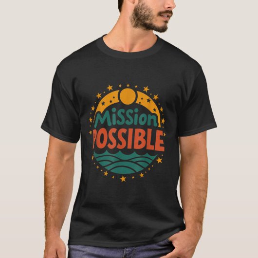 Mission Ssible Motivational Insrational School T-shirt (Voorkant)