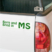 Mississippi Bred (Bumper) ticker Bumpersticker (Op Truck)