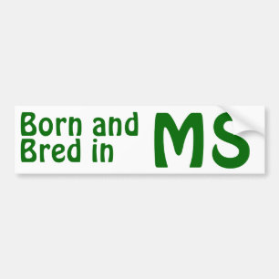 Mississippi Bred (Bumper) ticker Bumpersticker