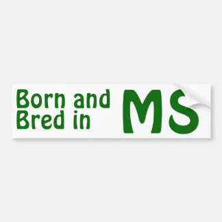 Mississippi Bred (Bumper) ticker Bumpersticker
