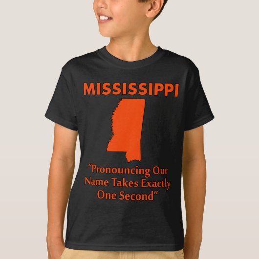Mississippi - Het Uitspreken Duurt Één Seconde T-shirt (Voorkant)