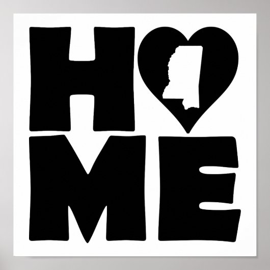 Mississippi Home Heart State Poster Sign (Voorkant)