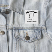 MISSISSIPPI - "MISSISSIPPI STATE MOTTO" T-shirts a Vierkante Button 5,1 Cm (In situ)
