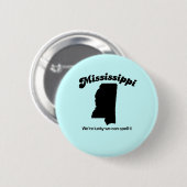 Mississippi Motto - Spell it it Ronde Button 5,7 Cm (Voorkant /achterkant)