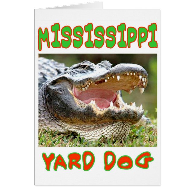 MISSISSIPPI YARD DOG (Voorkant)