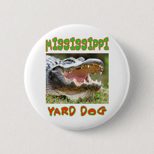 MISSISSIPPI YARD DOG RONDE BUTTON 5,7 CM