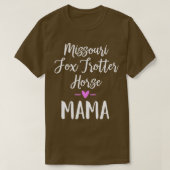 Missouri Fox Trotter Horse Mama 1 T-shirt (Design voorkant)