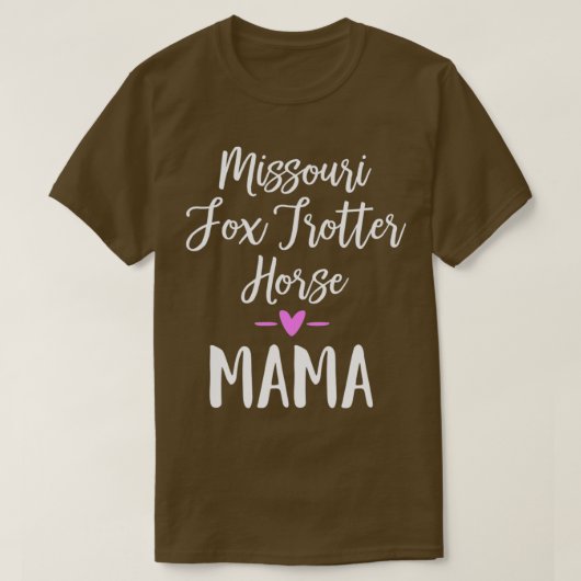 Missouri Fox Trotter Horse Mama 1 T-shirt (Design voorkant)