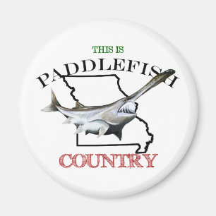 Missouri is Paddlefish Land Magneet