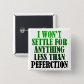 Misspelde perfectie Funny Button Badge Pin (Voorkant /achterkant)