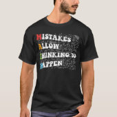 Mistakes Allow Thinking To Happen  Math Back To Sc T-shirt (Voorkant)