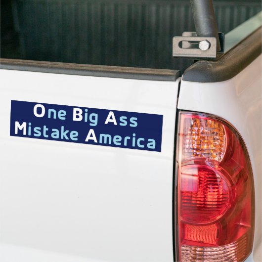 Mistaking America Bumpersticker (Op Truck)
