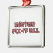 Mister Fix-it All Wooden Text Design Metalen Ornament (Links)