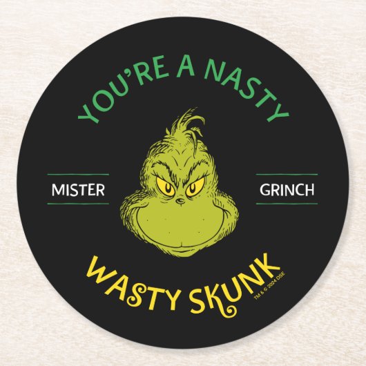 Mister Grinch | Je bent een onverzadigde kunk Ronde Kartonnen Onderzetter (Voorkant)