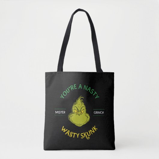 Mister Grinch | Je bent een onverzadigde kunk Tote Bag (Voorkant)