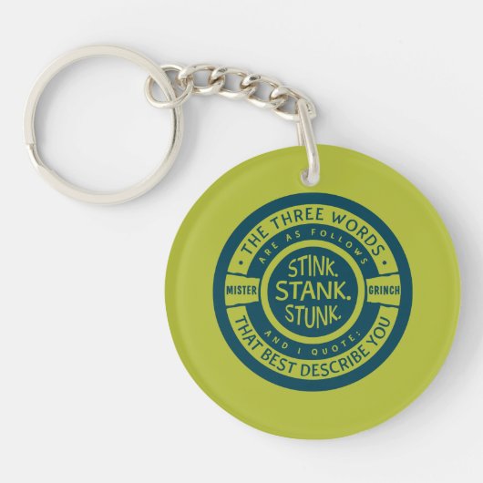 Mister Grinch | Stink Stank Stunk Quote Sleutelhanger (Voorkant)