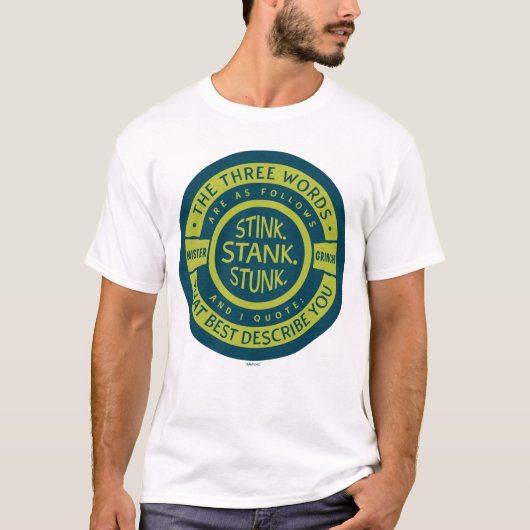 Mister Grinch | Stink Stank Stunk Quote T-shirt (Voorkant)