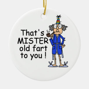Mister Old Fart Birthday Humor Keramisch Ornament