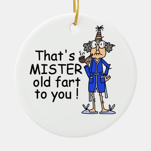 Mister Old Fart Birthday Humor Keramisch Ornament (Voorkant)
