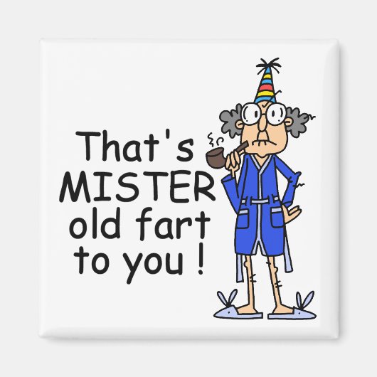 Mister Old Fart Birthday Humor Magneet (Voorkant)