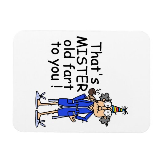 Mister Old Fart Birthday Humor Magneet (Horizontaal)