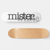 MISTER WHITE SKATEBOARD (Horizontaal)