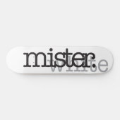 MISTER WHITE SKATEBOARD (Horizontaal)