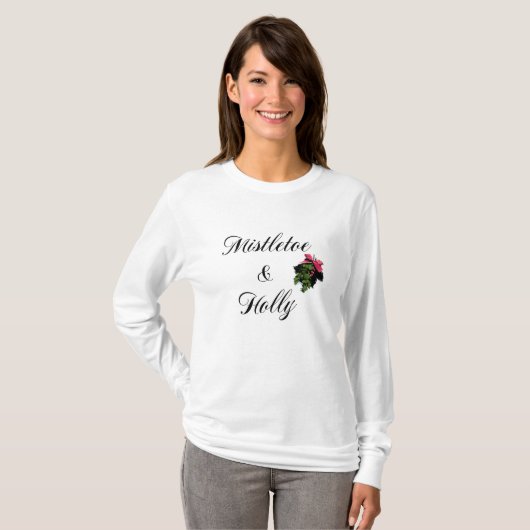 Mistletoe & Holly-kerstdames T-Shirt (Voorkant volledig)