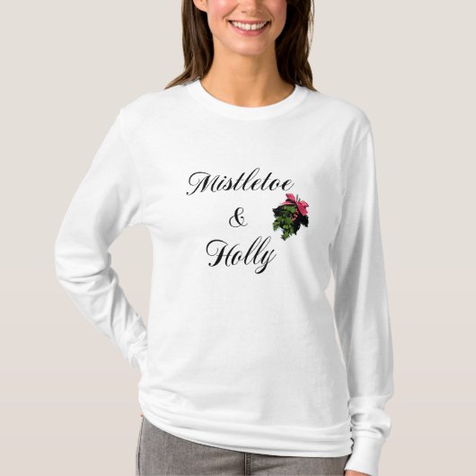Mistletoe & Holly-kerstdames T-Shirt (Voorkant)