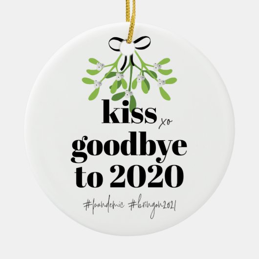 Mistletoe Kiss Goodbye to 2020 Do-Over Funny Humor Keramisch Ornament (Voorkant)