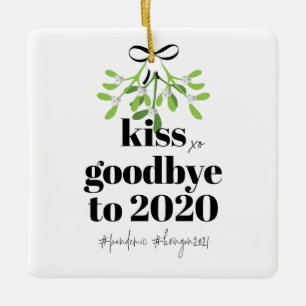Mistletoe Kiss Goodbye to 2020 Do-Over Funny Humor Keramisch Ornament