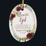 Mistletoe Manor Floral naar de Bloemenmeisje Quote Keramisch Ornament<br><div class="desc">Mistletoe Manor Waterverf weelderige Rozen ontwerp met handgeschilderde bloemen, Holly Berry Leaves, Pine Spring gebladerte en Waterverf verfpenseelstreken. Kleurrijke Marsala, Wijn Merlot Rood, Bourgogne, Ivoor Cream, en Groen. Met Swirly Chic Typography Brush Script Fonts en Roos Gold Elegant Floral Oval Lijst - Bloemenmeisje Heartfelt Quote Keepsake Ornament! ~ Controleer mijn...</div>