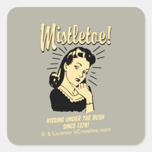 Mistletoe : zoenen onder de Struik sinds 1378 Vierkante Sticker