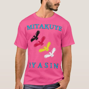 Mitakuye Oyasin T-shirt