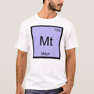 Mitch Naam Chemie Element Periodiek Systeem T-shirt