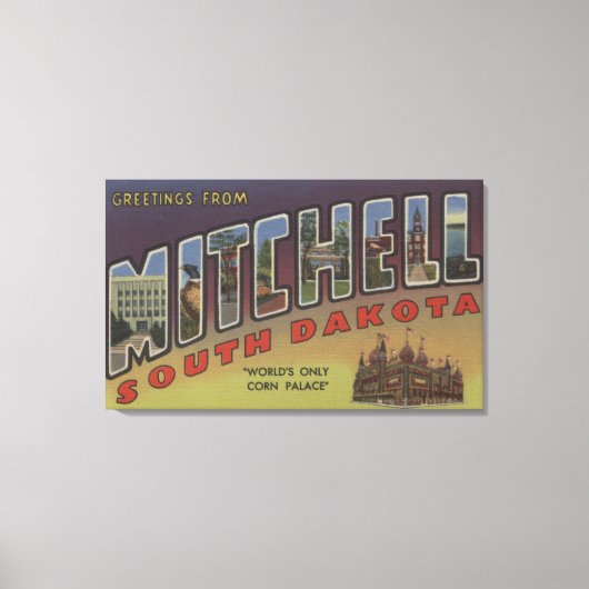 Mitchell, South Dakota - Large Letter Scenes Canvas Afdruk (Voorkant)