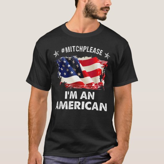 MitchPlease I M An American MitchPlease Profound T-shirt (Voorkant)