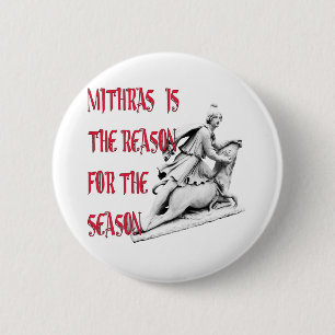 Mithras is de reden voor het seizoen ronde button 5,7 cm