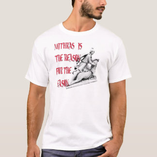 Mithras is de reden voor het seizoen t-shirt