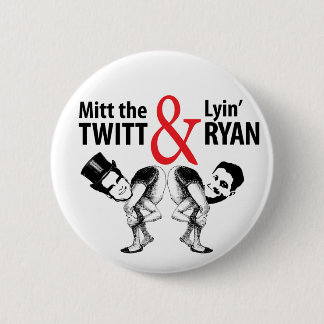 Mitt the Twitt and Lyin' Ryan Ronde Button 5,7 Cm