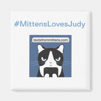#MittensLovesJudy Vierkante magneet